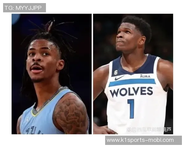 考辛斯盛赞莫兰特与爱德华兹组合潜力期待联手争冠展现精彩表现